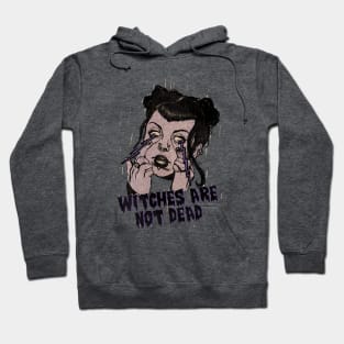 Witchs are not dead Hoodie